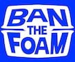 BanTheFoam100