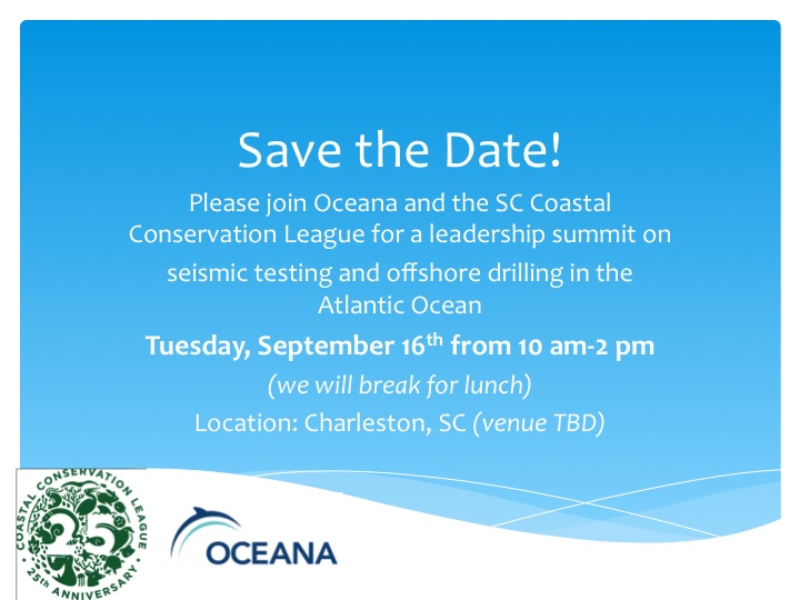 September 16th, Charleston SC: Southeastern summit AND forum on seismic testing and offshore drilling