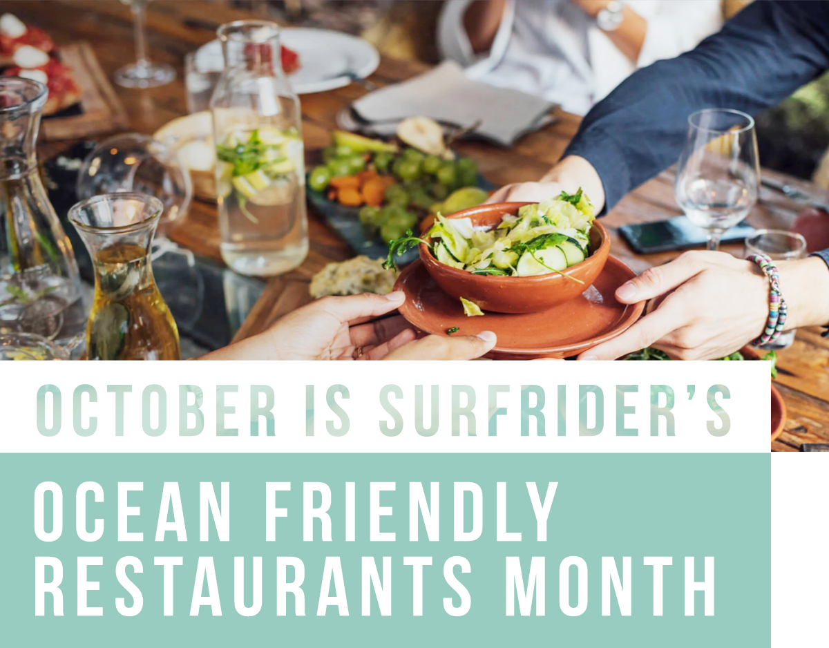 October is Surfrider’s Ocean Friendly Restaurants Month